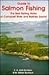 Salmon Fishing, Guide to: T...