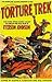 Torture Trek: And Eleven Other Action-Packed Stories of the Wild West