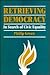 Retrieving Democracy: In Search of Civic Equality