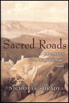 Sacred Roads: Adventures from the Pilgrimage Trail (Hardcover)