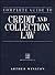 Complete Guide to Credit and Collection Law (Complete Guide to Credit and Collection Law, 2nd ed)
