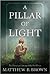 A Pillar of Light: The Hist...