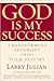 God is My Success: Transforming Adversity into Your Destiny