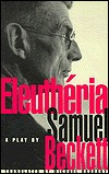 Eleutheria: A Play in Three Acts
