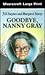 Goodbye, Nanny Gray (Superintendent Bone, #1)