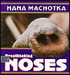 Breathtaking Noses (Library Binding)