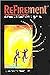 Refirement: A Guide to Midlife and Beyond