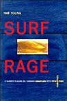 Surf Rage Surf Rage