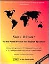 Sans Detour: To the Point, French for English Speakers