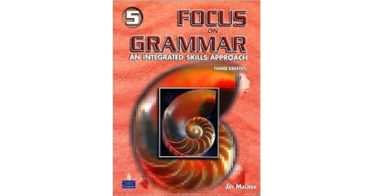 Focus on Grammar 5 An Integrated Skills Approach [With CDROM] by Jay