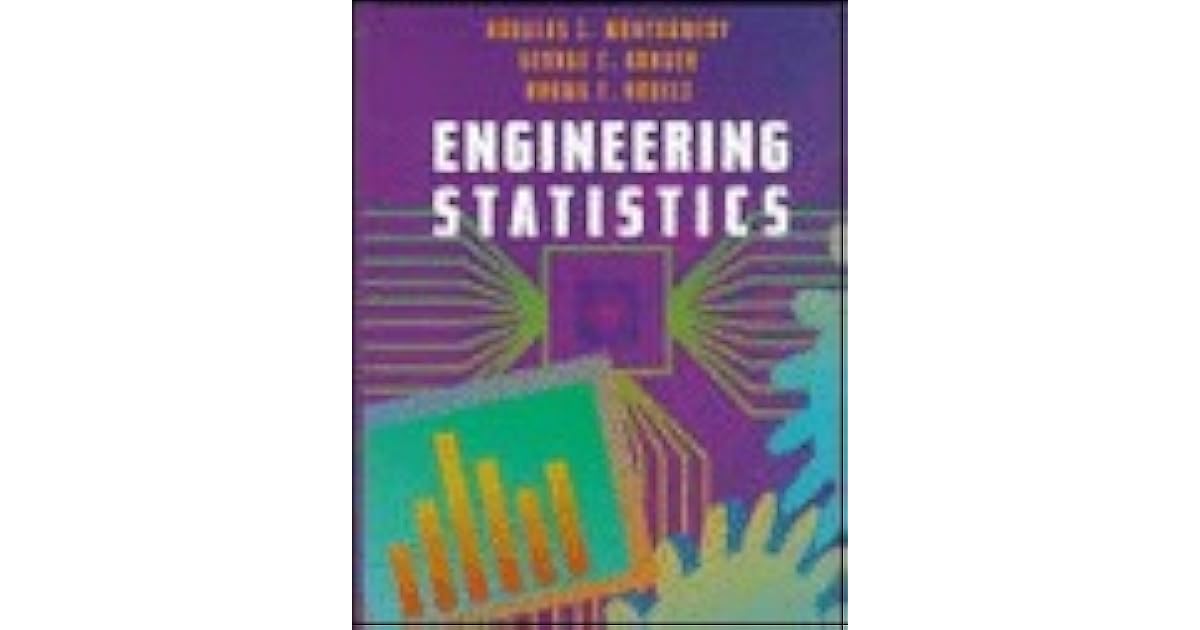 Engineering Statistics by Douglas C. Montgomery