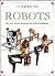 Robots: The Story of Tools,...