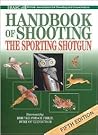 Basc Handbook of Shooting: The Sporting Shotgun