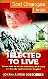 Selected to Live