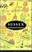 Sussex A County History Guide