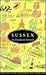 Sussex A County History Guide