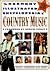 The Harmony Illustrated Encyclopedia of Country Music: 3rd Edition