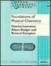Foundations of Physical Chemistry (Oxford Chemistry Primers)