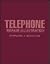 Telephone Repair Illustrated