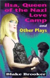 Ilsa, Queen of the Nazi Love Camp and Other Plays (Paperback)