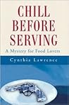 Chill Before Serving: A Mystery for Food Lovers Chill Before Serving: A Mystery for Food Lovers