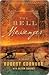 The Bell Messenger: A Novel