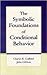 The Symbolic Foundations of Conditioned Behavior