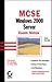 MCSE: Windows (R) 2000 Server Exam Notes