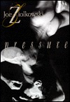 Joe Ziolkowski - Pressure