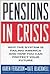Pensions in Crisis by Karen Ferguson