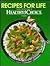 Recipes For Life