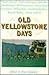Old Yellowstone Days