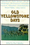Old Yellowstone Days (Paperback)