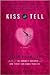 Kiss and Tell by Alain de Botton Kiss and Tell by Alain de Botton