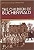 The Children of Buchenwald:...