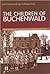The Children of Buchenwald: Child Survivors of the Holocaust and Their Post-War Lives