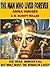 The Man who Lived Forever by Anna Hunger