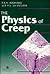 The Physics Of Creep And Creep-Resistant Alloys: Creep and Creep-resistant Alloys
