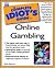 The Complete Idiot's Guide to Online Gambling (Complete Idiot's Guide)