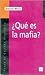 ¿Qué Es La Mafia?