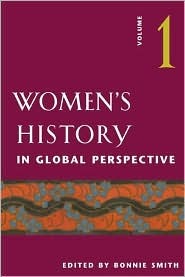 Women's History in Global Perspective, Volume 1 (Paperback)