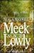 Meek and Lowly by Neal A. Maxwell
