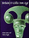 BRITAIN AND THE CELTIC IRON AGE (Paperback)