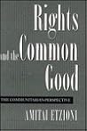 Rights and the Common Good: The Communitarian Perspective