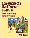 Confessions of a Used Program Salesman: Institutionalizing Software Reuse (Paperback)