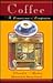 Coffee : A Connoisseur's Companion