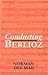 Conducting Berlioz