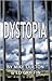 Dystopia by Ed Griffin