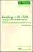 Dealing with Debt: An Evaluation of Money Advice Services: an Evaluation of Money Advice Services (SPRU Series)