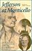 Jefferson at Monticello : Recollections of a Monticello Slave and of a Monticello Overseer